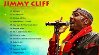 Jimmy Cliff Greatest hits full album - Best songs of Jimmy Cliff ...
