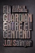 EL GUARDIAN ENTRE EL CENTENO | J.D. SALINGER | Comprar libro 9788420674209