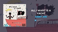 SAINt JHN - All I Want Is A Yacht (AUDIO) - YouTube