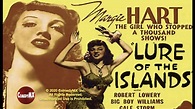 Lure of the Islands (1942) | Full Movie | Margie Hart, Robert Lowery ...