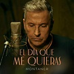 Ricardo Montaner estrenó el videoclip de la canción “El Día Que Me ...