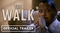 The Walk - Official Trailer (2022) Terrence Howard., Justin Chatwin ...