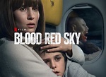 BLOOD RED SKY: NETFLIX (2021) | Horror Nation