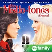 The Mistle-tones: A Musical Music from the Original Television Movie ...