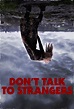 Don’t Talk to Strangers – Glass House Distribution