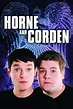 Horne & Corden: All Episodes - Trakt