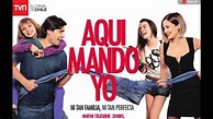 Aqui Mando Yo TVN - Soundtrack - YouTube