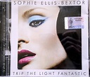 Sophie Ellis-Bextor – Trip The Light Fantastic (2007, CD) - Discogs