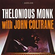 "Thelonious Monk With John Coltrane (2016 Remaster)". Album of John ...