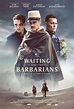 Waiting for the Barbarians - Aşteptându-i pe barbari (2020) - Film ...