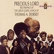 Precious Lord: Songs of Thomas A Dorsey: Various Artists, Rev. Thomas A ...