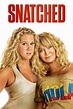 Snatched (2017) - Posters — The Movie Database (TMDb)