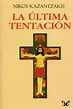 La última tentación de Cristo - Nikos Kazantzakis: Resumen, análisis y ...