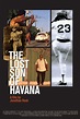 Image gallery for The Lost Son of Havana - FilmAffinity