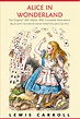 Buy Alice in Wonderland: The Original 1865 Edition With Complete ...