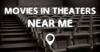 MOVIES IN THEATERS NEAR ME - Points Near Me