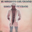 Luigi Texidor - El Negrito Del Sabor | Releases | Discogs