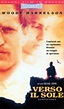 VERSO IL SOLE - Film (1996)