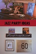Jazz Themed Party Ideas