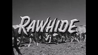 Rawhide 1959-1965 (1960s Western Theme Song) - YouTube