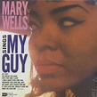 Mary Wells LP: Mary Wells Sings My Guy (LP, Vinyl 180 Gram) - Bear ...