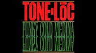 Tone Loc- Funky Cold Medina (with lyrics) - YouTube
