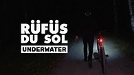RÜFÜS DU SOL - Underwater (Music Video) - YouTube