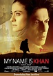 My Name Is Khan (#1 of 2): Extra Large Movie Poster Image - IMP Awards