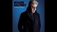 Roger Daltrey Get On Out Of The rain - YouTube