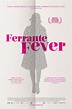 Pôster do filme Ferrante Fever - Foto 1 de 2 - AdoroCinema