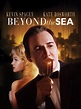 Beyond the Sea (2004) - Rotten Tomatoes