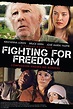 Fighting for Freedom (2013)