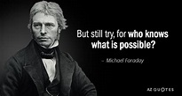 TOP 25 QUOTES BY MICHAEL FARADAY (of 69) | A-Z Quotes