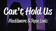Macklemore & Ryan Lewis - Can't Hold Us (Lyrics) ft. Ray Dalton - YouTube