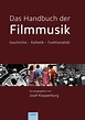 Das Handbuch der Filmmusik | Geschichte – Ästhetik – Funktionalität ...