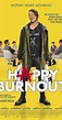 Happy Burnout (2017) - Full Cast & Crew - IMDb