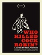 Who Killed Cock Robin? (2005) - FilmAffinity