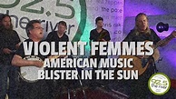 Violent Femmes perform "American Music" + "Blister in the Sun" - YouTube