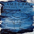Listen: James Bay - 'Hold Back The River' | News | Clash Magazine