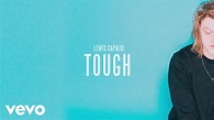 Lewis Capaldi - Tough (Official Audio) - YouTube Music