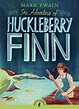 The Adventures of Huckleberry Finn by Mark Twain - Penguin Books Australia