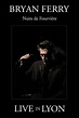 Bryan Ferry : Nuits de Fourviere (Live in Lyon) (2013) - Posters — The ...