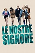 Le nostre signore (2019) | FilmTV.it