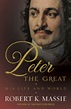 Peter the Great : Robert K. Massie : 9781781851289 : Blackwell's