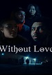 Without Love - película: Ver online completa en español
