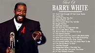 Barry White Greatest Hits Full Album - Bets Songs Of Barry White All ...