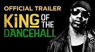 King of the Dancehall - OFFICIAL TRAILER - YouTube