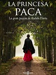 La princesa Paca - Película 2017 - SensaCine.com
