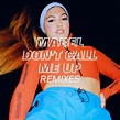 Mabel - Don't Call Me Up (Remixes) - EP Lyrics and Tracklist | Genius