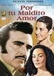 Por tu maldito amor (1990) - IMDb